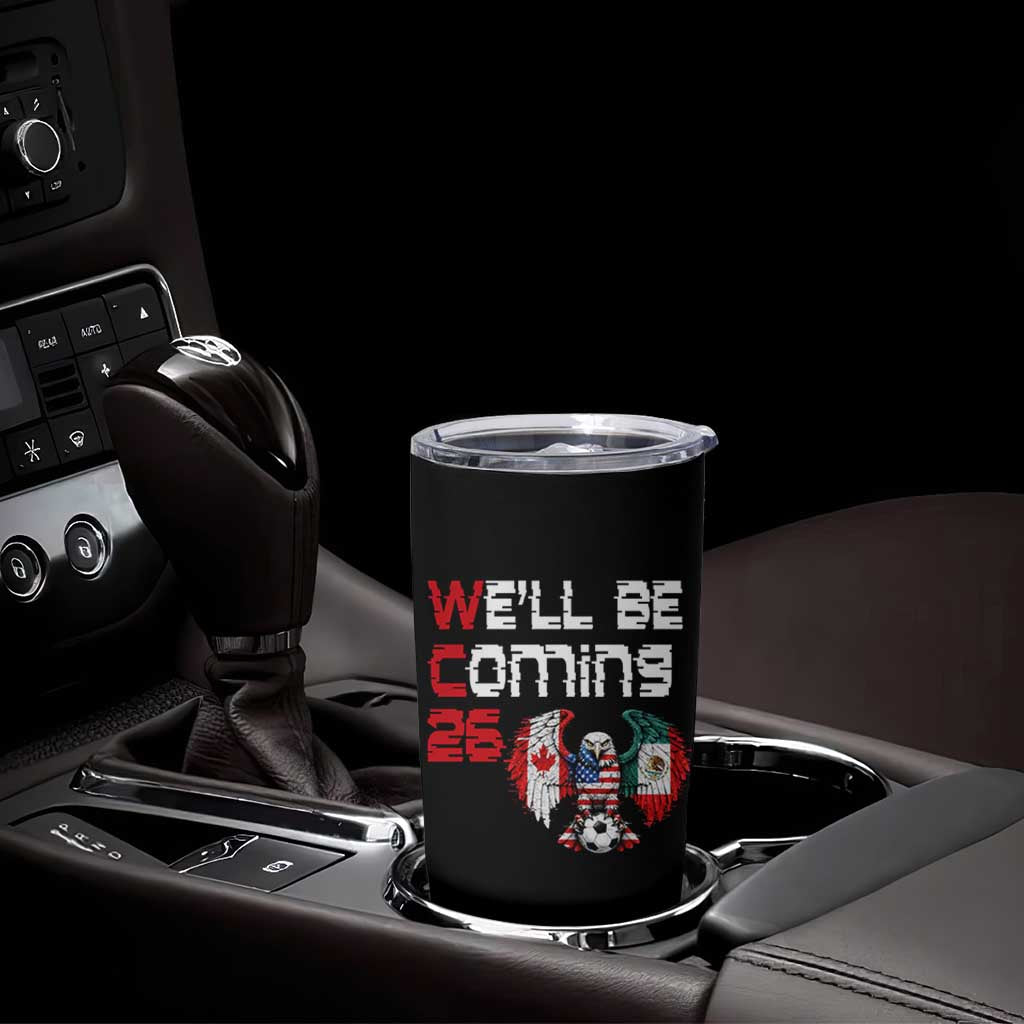 Glitched North America Eagle Soccer Tumbler Cup We Will Be Coming 26