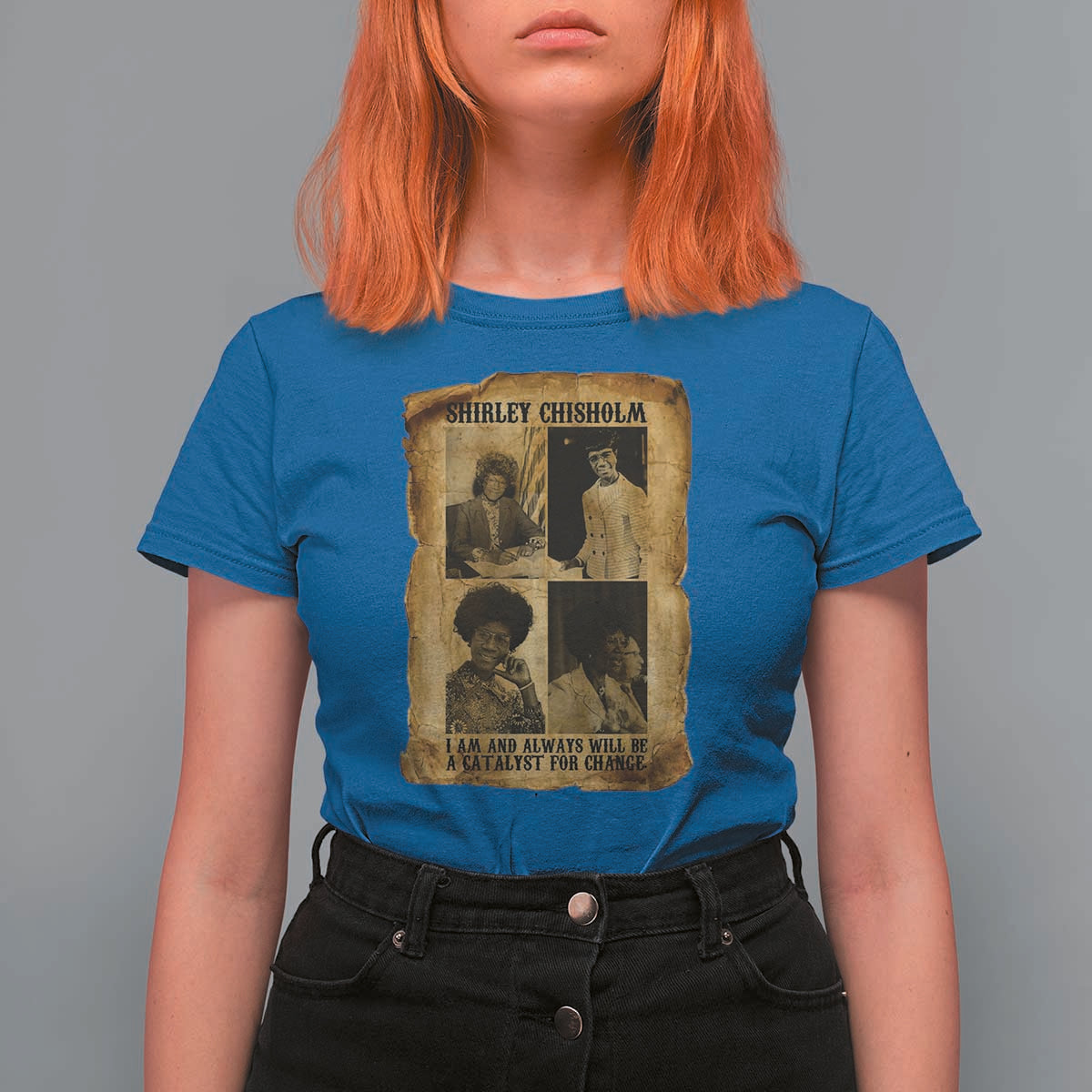 Shirley Chisholm Catalyst For Change Quote T Shirt For Women Womens History Month