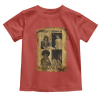 Shirley Chisholm Catalyst For Change Quote Toddler T Shirt Womens History Month