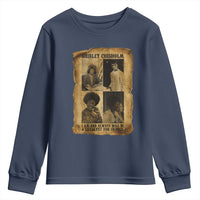 Shirley Chisholm Catalyst For Change Quote Youth Sweatshirt Womens History Month
