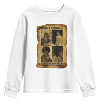 Shirley Chisholm Catalyst For Change Quote Youth Sweatshirt Womens History Month