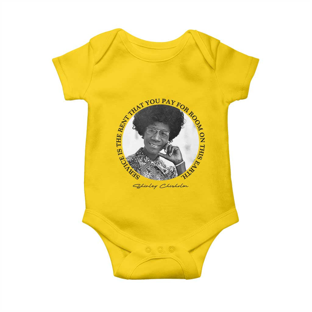 Shirley Chisholm Quote Baby Onesie Service Is The Rent You Pay