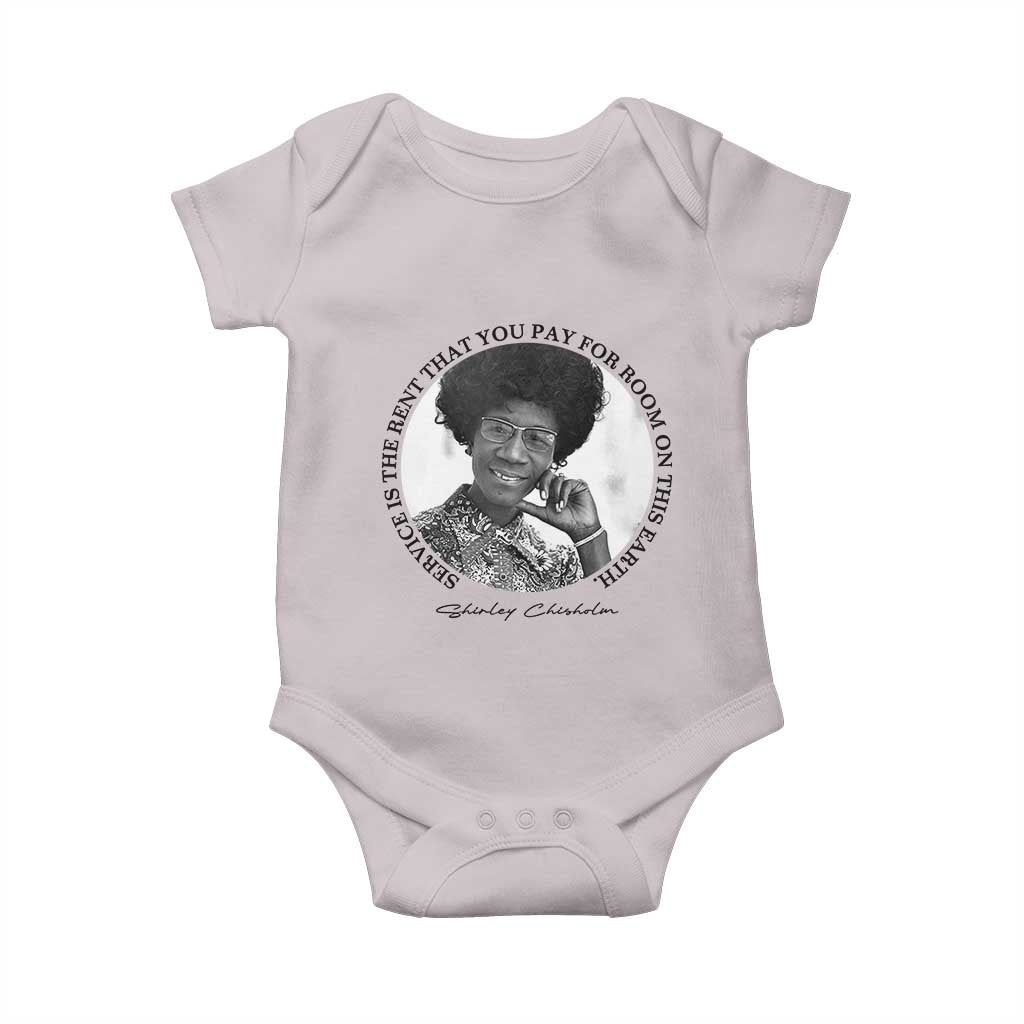 Shirley Chisholm Quote Baby Onesie Service Is The Rent You Pay