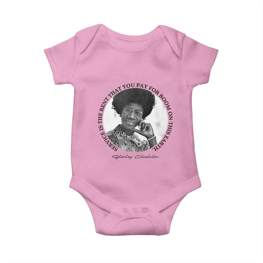 Shirley Chisholm Quote Baby Onesie Service Is The Rent You Pay