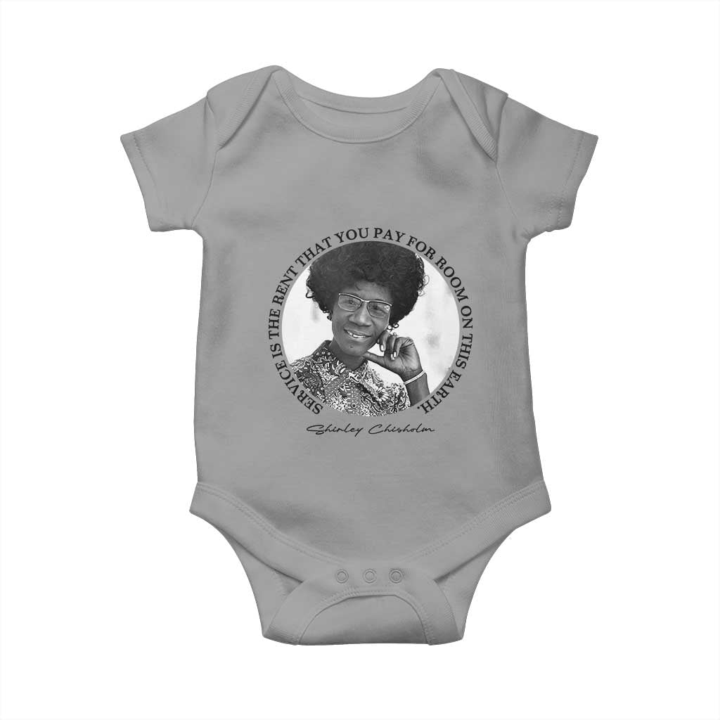 Shirley Chisholm Quote Baby Onesie Service Is The Rent You Pay
