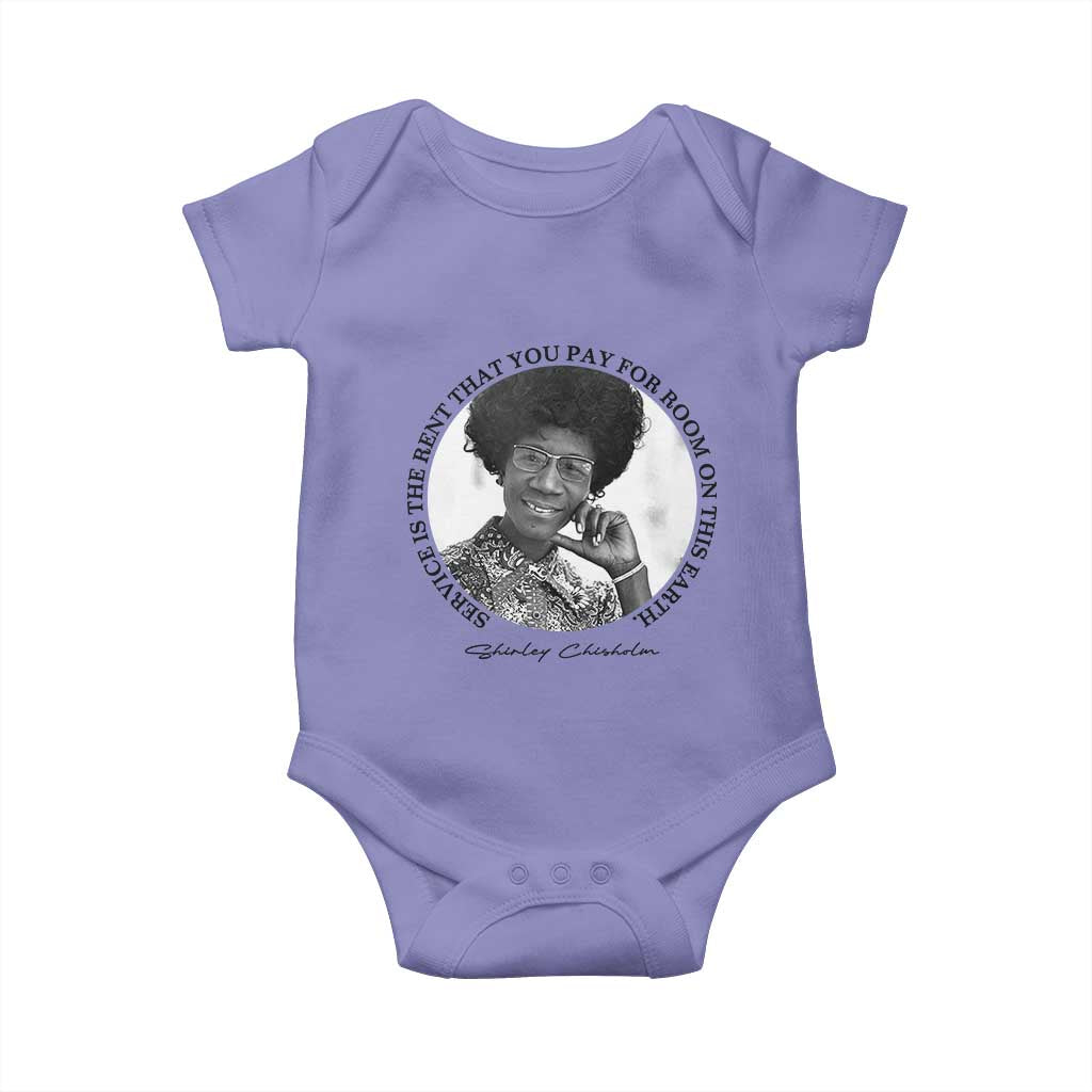 Shirley Chisholm Quote Baby Onesie Service Is The Rent You Pay