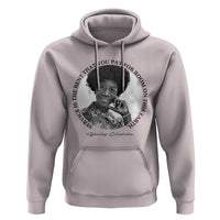 Shirley Chisholm Quote Hoodie Service Is The Rent You Pay