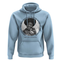 Shirley Chisholm Quote Hoodie Service Is The Rent You Pay
