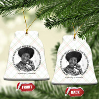 Shirley Chisholm Quote Ceramic Ornament Service Is The Rent You Pay