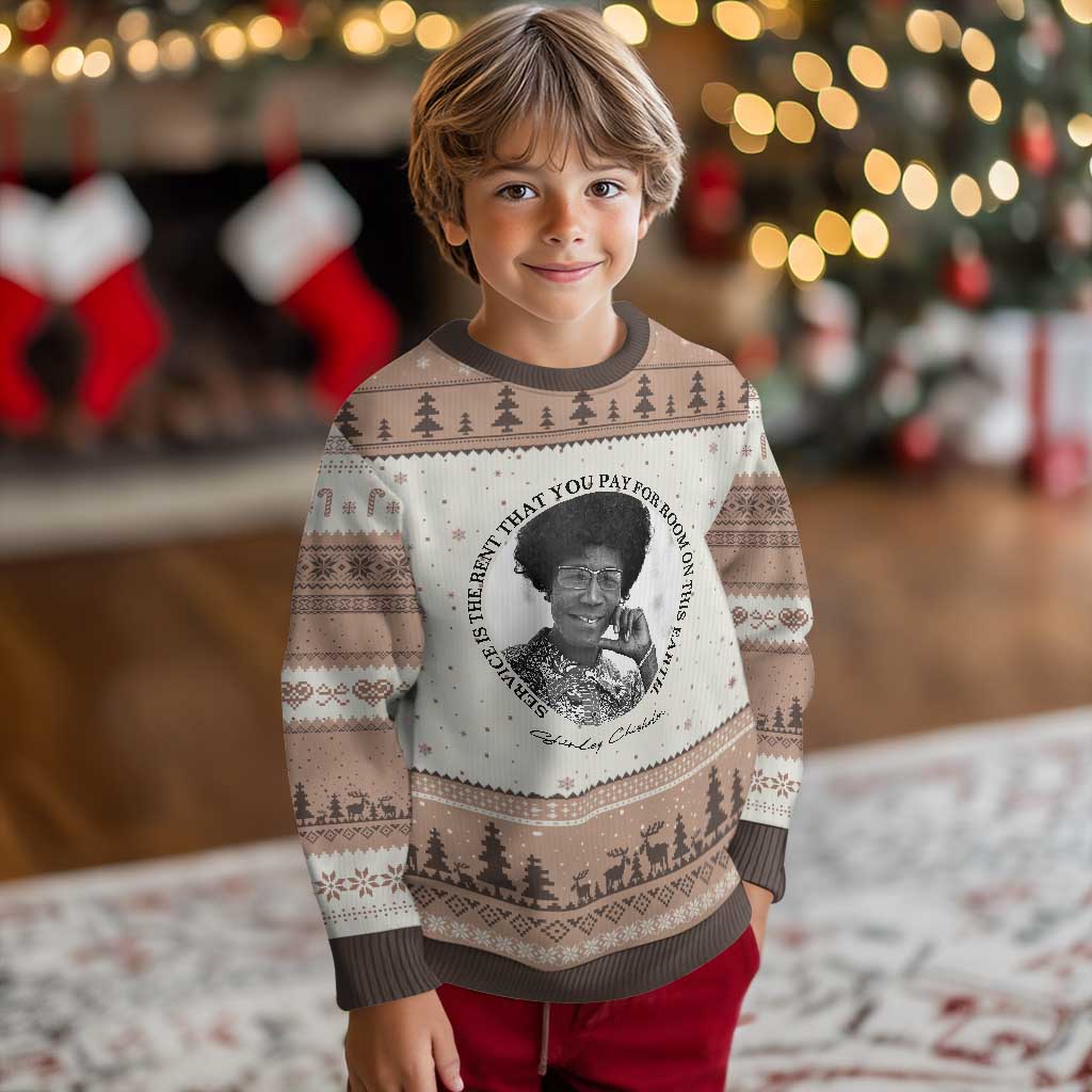 Shirley Chisholm Quote Ugly Christmas Sweater Service Is The Rent You Pay