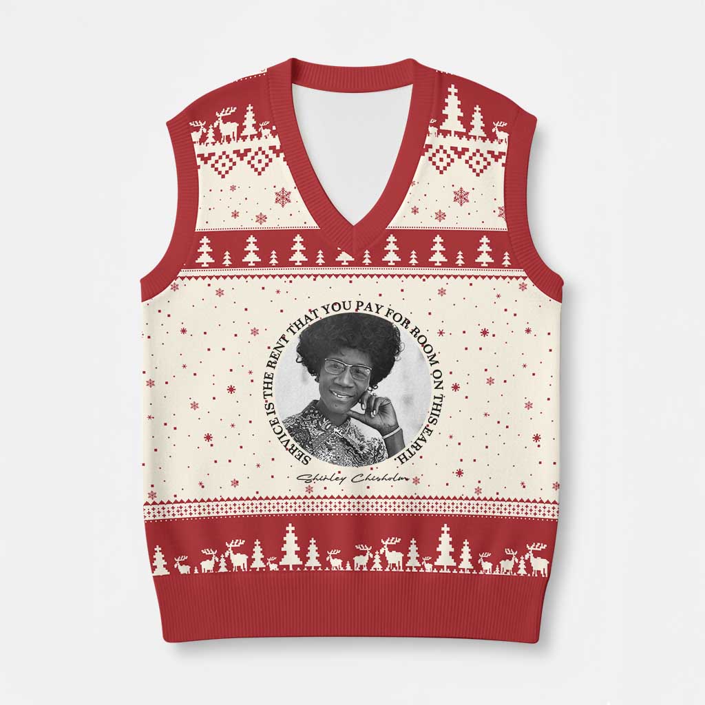 Shirley Chisholm Quote V-Neck Knit Sweater Vest Service Is The Rent You Pay