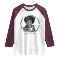 Shirley Chisholm Quote Raglan Shirt Service Is The Rent You Pay