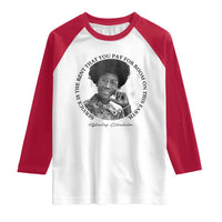Shirley Chisholm Quote Raglan Shirt Service Is The Rent You Pay