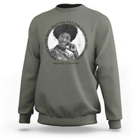 Shirley Chisholm Quote Sweatshirt Service Is The Rent You Pay