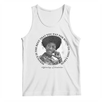 Shirley Chisholm Quote Tank Top Service Is The Rent You Pay