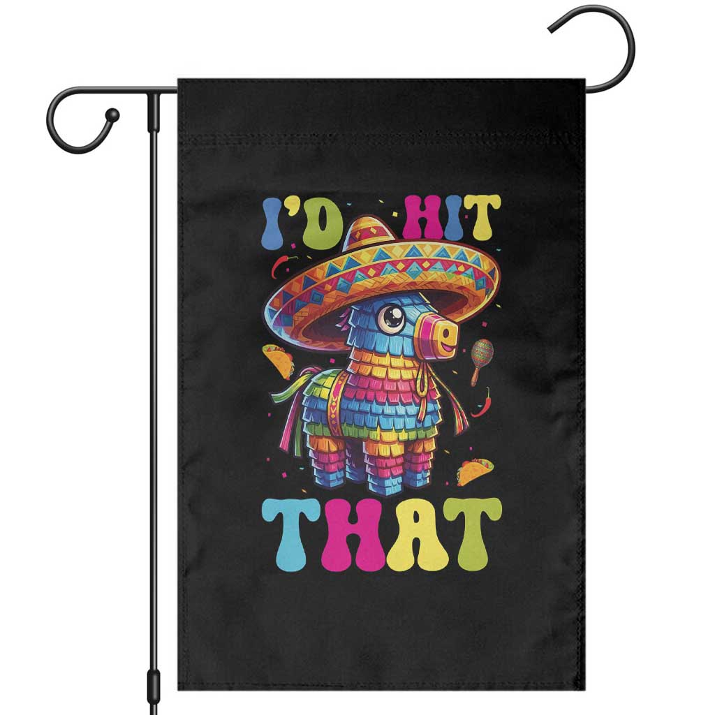 Funny Cinco De Mayo Pinata Garden Flag Id Hit That