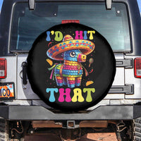 Funny Cinco De Mayo Pinata Spare Tire Cover Id Hit That