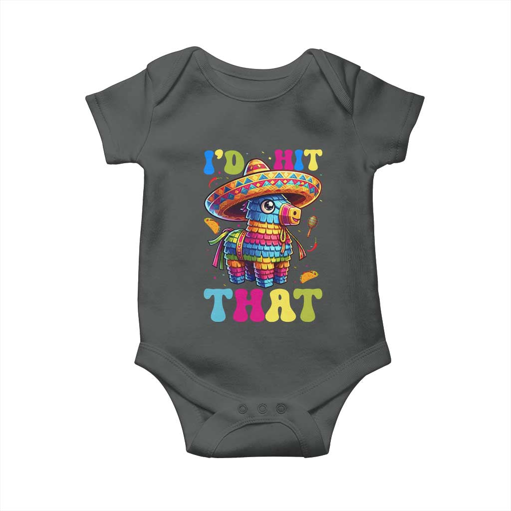 Funny Cinco De Mayo Pinata Baby Onesie Id Hit That