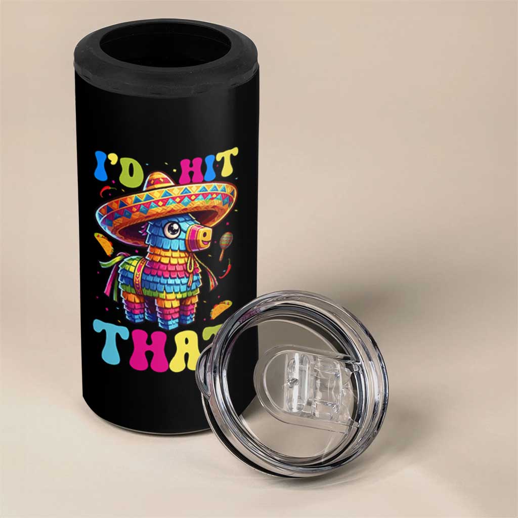 Funny Cinco De Mayo Pinata 4 in 1 Can Cooler Tumbler Id Hit That