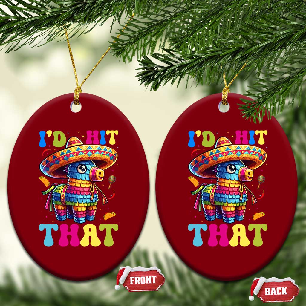 Funny Cinco De Mayo Pinata Ceramic Ornament Id Hit That