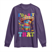 Funny Cinco De Mayo Pinata Long Sleeve Shirt Id Hit That