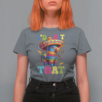 Funny Cinco De Mayo Pinata T Shirt For Women Id Hit That