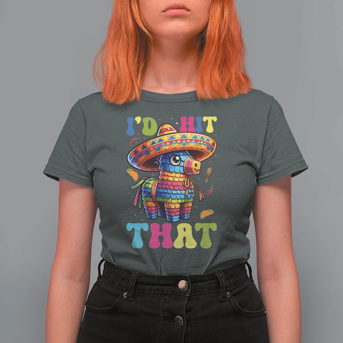 Funny Cinco De Mayo Pinata T Shirt For Women Id Hit That