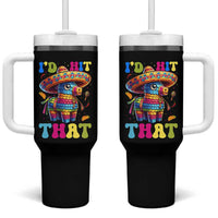 Funny Cinco De Mayo Pinata Tumbler With Handle Id Hit That