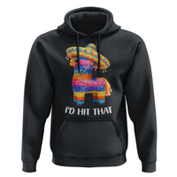Funny Rainbow Pinata Sombrero Hoodie Id Hit That