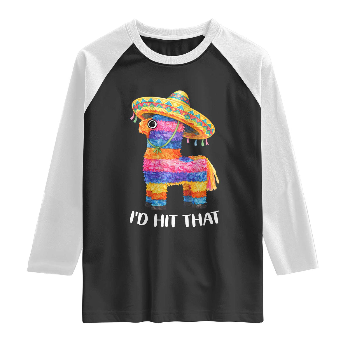 Funny Rainbow Pinata Sombrero Raglan Shirt Id Hit That