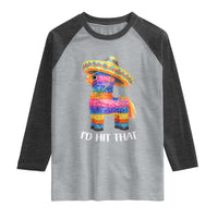 Funny Rainbow Pinata Sombrero Raglan Shirt Id Hit That