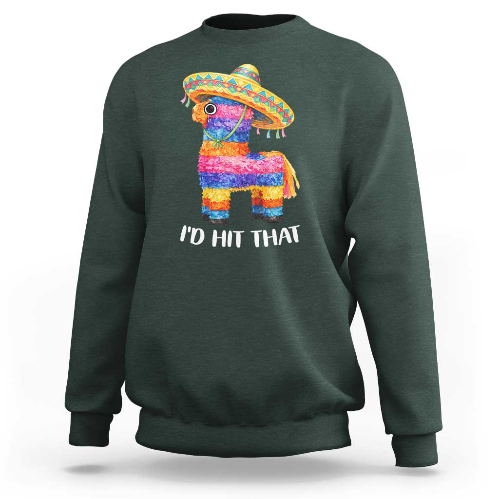 Funny Rainbow Pinata Sombrero Sweatshirt Id Hit That