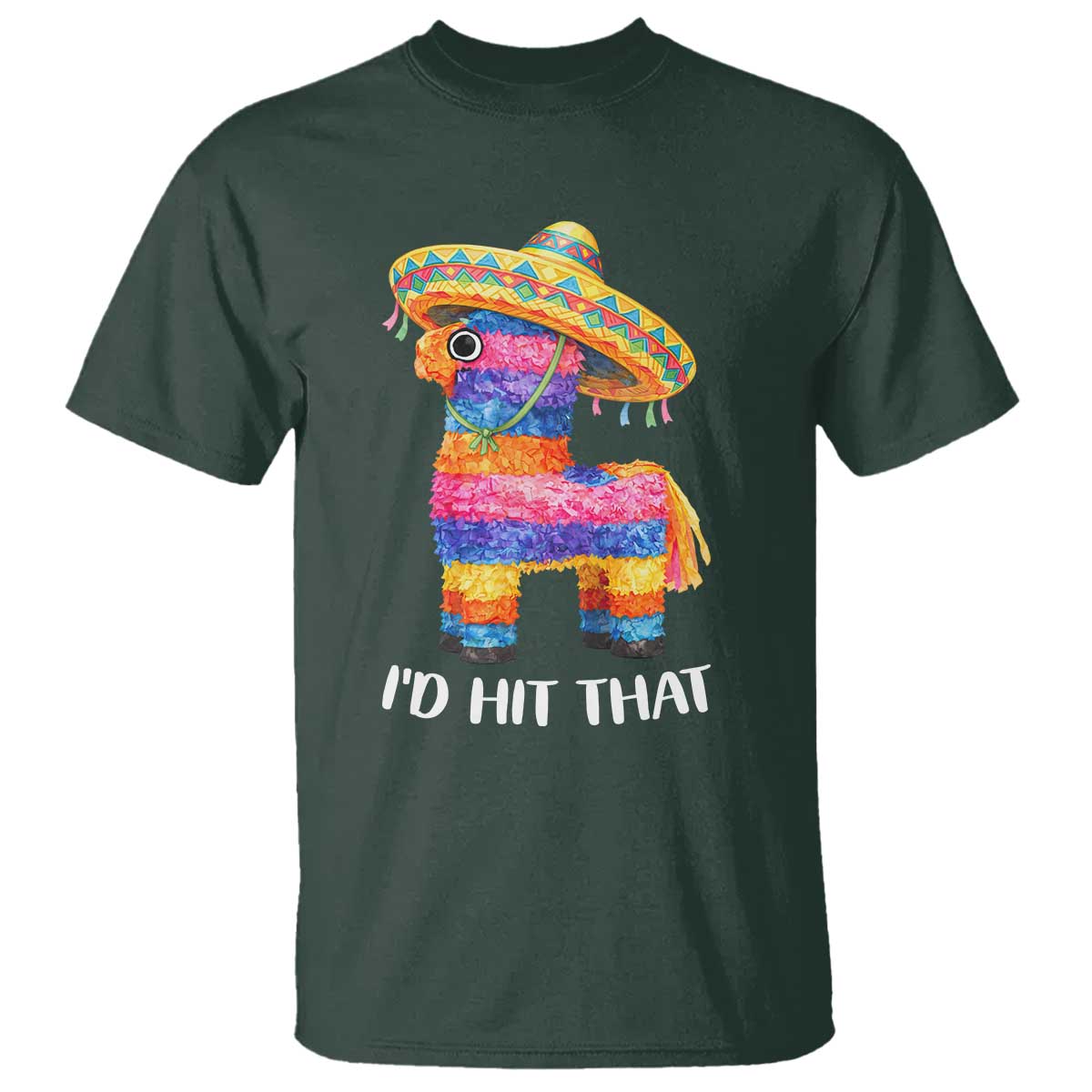 Funny Rainbow Pinata Sombrero T Shirt Id Hit That