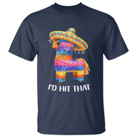Funny Rainbow Pinata Sombrero T Shirt Id Hit That