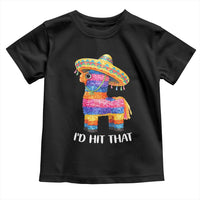 Funny Rainbow Pinata Sombrero Toddler T Shirt Id Hit That