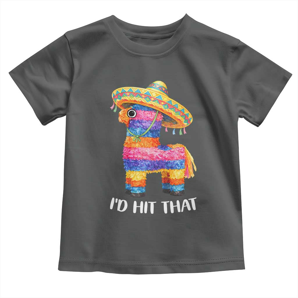 Funny Rainbow Pinata Sombrero Toddler T Shirt Id Hit That