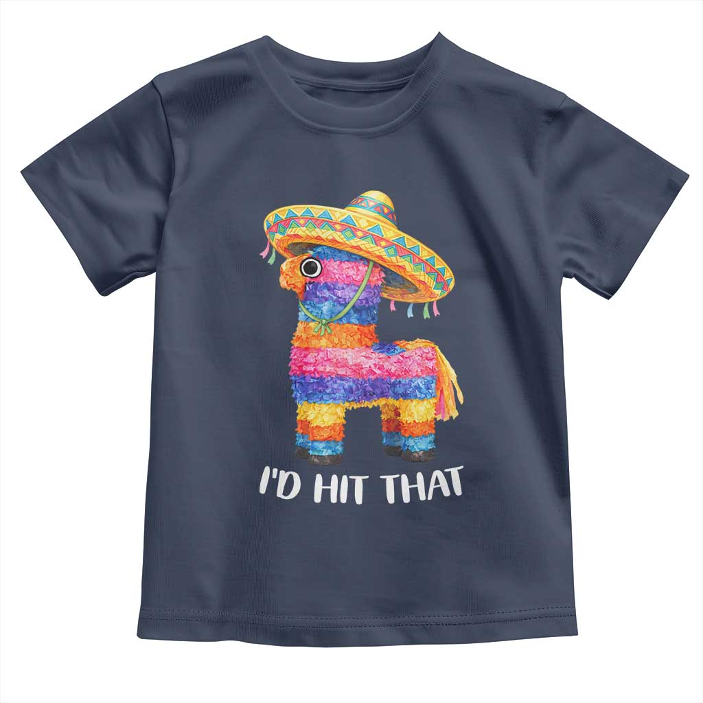 Funny Rainbow Pinata Sombrero Toddler T Shirt Id Hit That