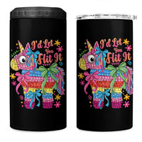 Funny Cinco De Mayo Pinata 4 in 1 Can Cooler Tumbler Id Let You Hit It