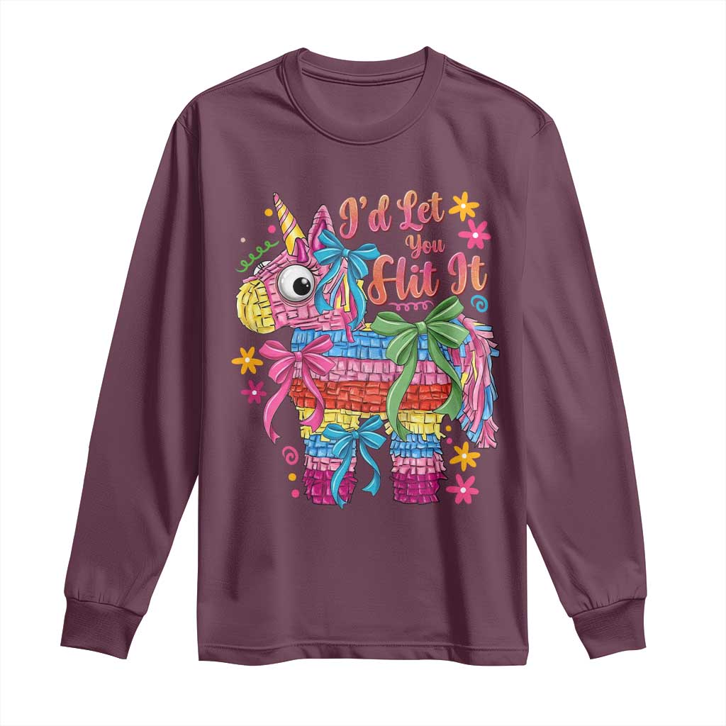 Funny Cinco De Mayo Pinata Long Sleeve Shirt Id Let You Hit It