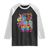 Funny Cinco De Mayo Pinata Raglan Shirt Id Let You Hit It