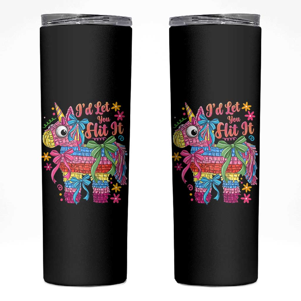 Funny Cinco De Mayo Pinata Skinny Tumbler Id Let You Hit It