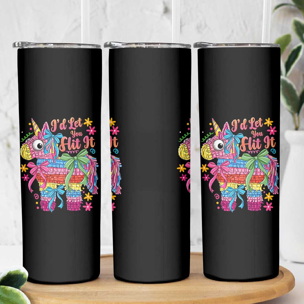 Funny Cinco De Mayo Pinata Skinny Tumbler Id Let You Hit It