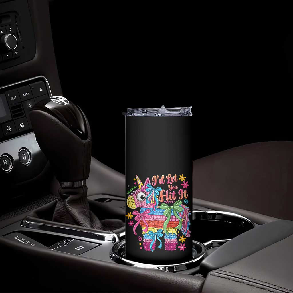 Funny Cinco De Mayo Pinata Skinny Tumbler Id Let You Hit It