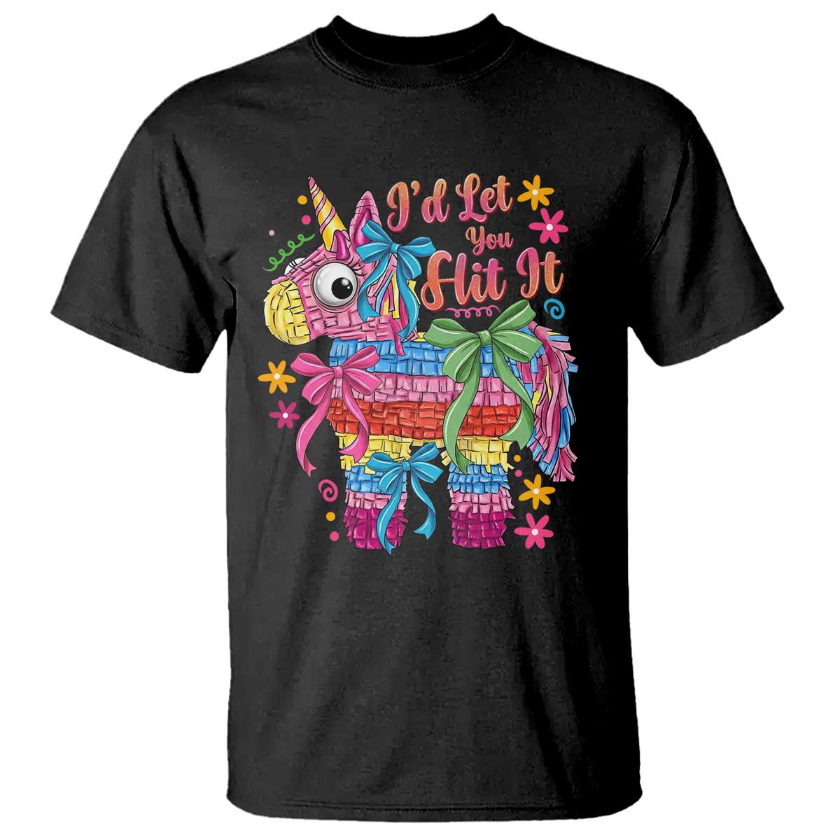 Funny Cinco De Mayo Pinata T Shirt Id Let You Hit It