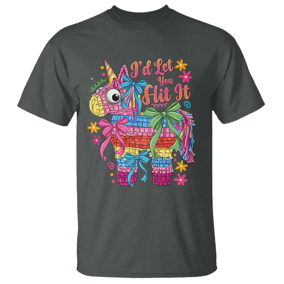 Funny Cinco De Mayo Pinata T Shirt Id Let You Hit It