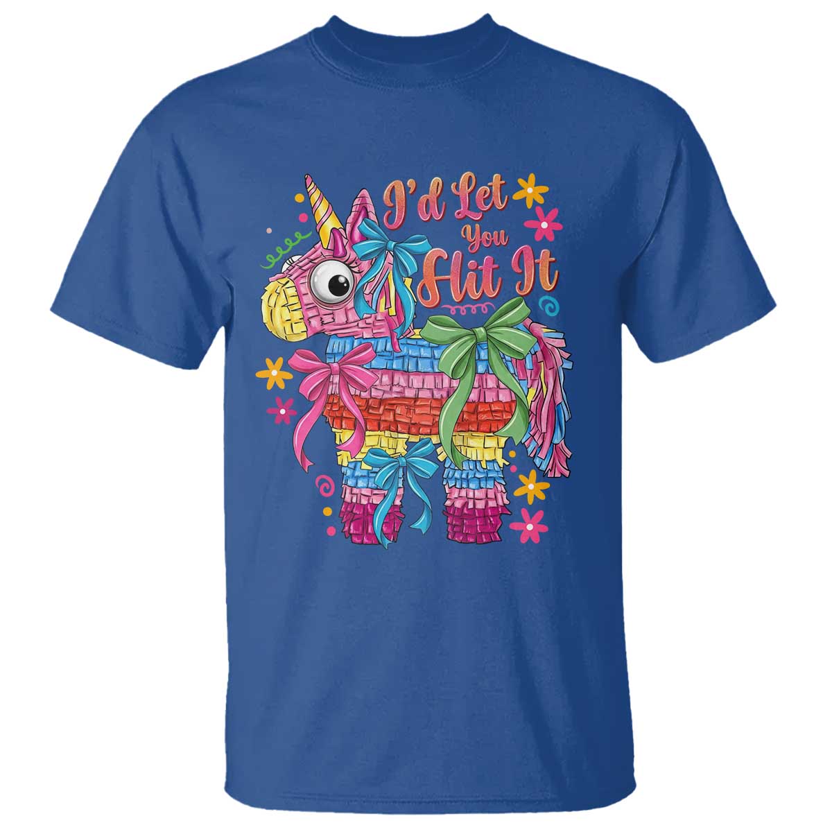 Funny Cinco De Mayo Pinata T Shirt Id Let You Hit It