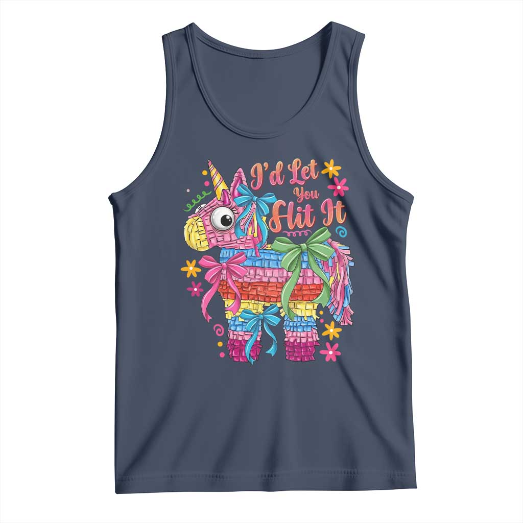 Funny Cinco De Mayo Pinata Tank Top Id Let You Hit It