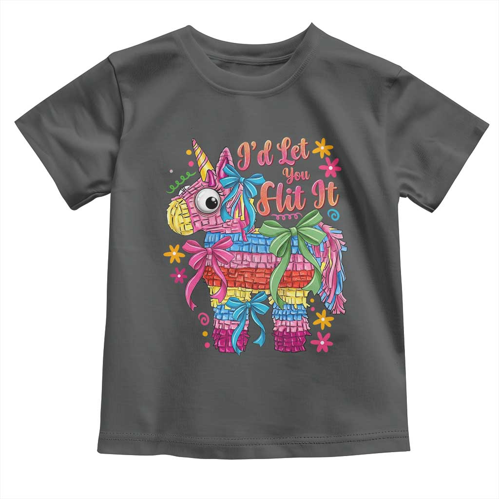 Funny Cinco De Mayo Pinata Toddler T Shirt Id Let You Hit It