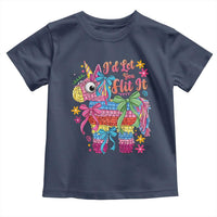 Funny Cinco De Mayo Pinata Toddler T Shirt Id Let You Hit It