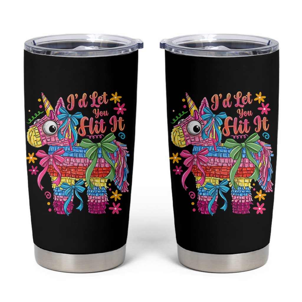 Funny Cinco De Mayo Pinata Tumbler Cup Id Let You Hit It
